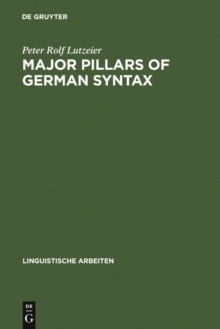 Major pillars of German syntax : an introduction to CRMS-theory