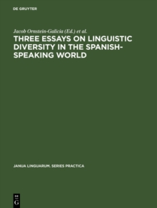 Three essays on linguistic diversity in the Spanish-speaking world : The U.S. Southwest and the River Plate Area