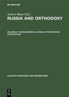 The ecumenical world of Orthodox civilization