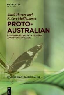 Proto-Australian : Reconstruction of a Common Ancestor Language