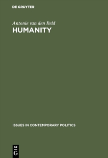 Humanity : The political and social philosophy of Thomas G. Masaryk