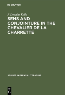 Sens and conjointure in the Chevalier de la Charrette