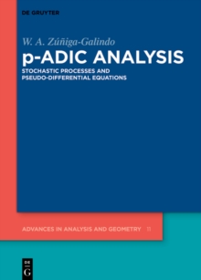 p-Adic Analysis : Stochastic Processes and Pseudo-Differential Equations