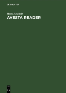 Avesta reader : Texts, notes, glossary and index