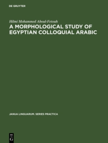 A morphological study of Egyptian colloquial Arabic