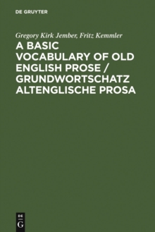 A Basic Vocabulary of Old English Prose / Grundwortschatz altenglische Prosa