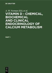 Vitamin D - Chemical, Biochemical and Clinical Endocrinology of Calcium Metabolism : Proceedings of the Fifth Workshop on Vitamin D, Williamsburg, VA, USA February, 1982