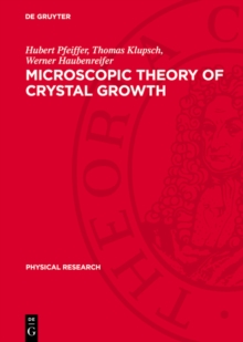 Microscopic Theory of Crystal Growth