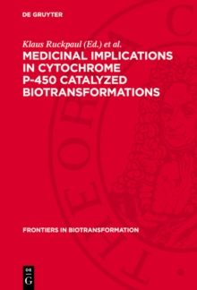 Medicinal Implications in Cytochrome P-450 Catalyzed Biotransformations