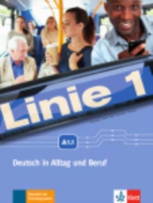 Linie 1 : Kurs- und  Ubungsbuch A1.1