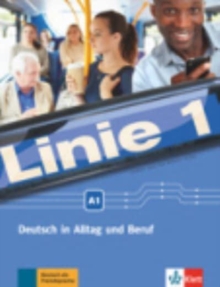 Linie 1 : Kurs- und Ubungsbuch A1