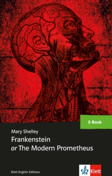 Frankenstein or The Modern Prometheus : Originaltext von 1831. E-Book