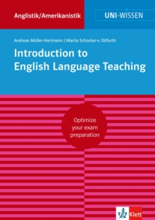 Uni-Wissen Introduction to English Language Teaching : Optimize your exam preparation Anglistik/Amerikanistik