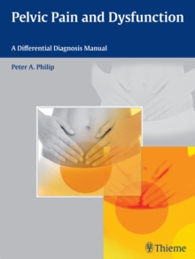 Pelvic Pain and Dysfunction : A Differential Diagnosis Manual