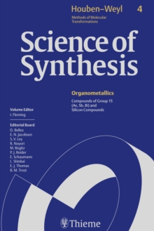 Science of Synthesis: Houben-Weyl Methods of Molecular Transformations  Vol. 4 : Compounds of Groups 15 (As, Sb, Bi) and Silicon Compounds