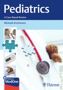 Pediatrics : A Case-Based Review, Paperback / softback Book Pediatrics : A Case-Based Review, Paperback / softback Book