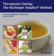 Therapeutic Fasting: The Buchinger Amplius Method