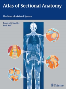 Atlas of Sectional Anatomy : The Musculoskeletal System