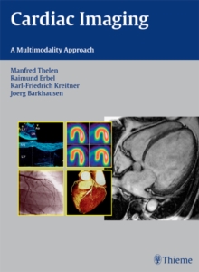 Cardiac Imaging : A Multimodality Approach