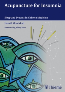 Acupuncture for Insomnia : Sleep and Dreams in Chinese Medicine