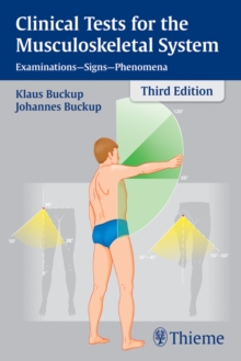 Clinical Tests for the Musculoskeletal System : Examinations - Signs - Phenomena