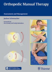 Orthopedic Manual Therapy : Assessment and Management