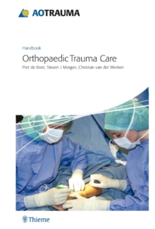 Thieme Ao Handbook, Orthopedic Trauma Care