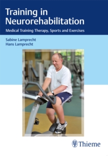 Training in Neurorehabilitation : Medical Training Therapy, Sports and Exercises