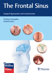 The Frontal Sinus : Surgical Approaches and Controversies