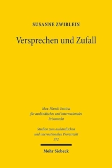 Versprechen und Zufall : Eine historisch-vergleichende Studie zur Gefahrtragung beim Kauf beweglicher Sachen im englischen und deutschen Recht