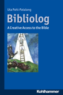 Bibliolog : A Creative Access to the Bible