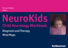 NeuroKids - Child Neurology Workbook : Diagnosis and Therapy - Mind Maps