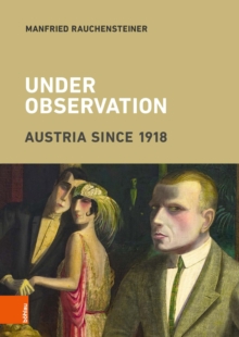 Under Observation : Austria since 1918