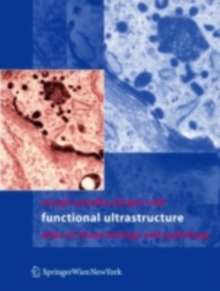 Functional Ultrastructure : Atlas of Tissue Biology and Pathology