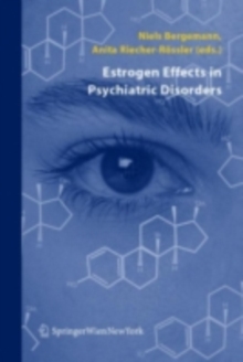 Estrogen Effects in Psychiatric Disorders