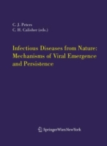 Infectious Diseases from Nature: Mechanisms of Viral Emergence and Persistence