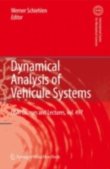 Dynamical Analysis of Vehicle Systems : Theoretical Foundations and Advanced Applications