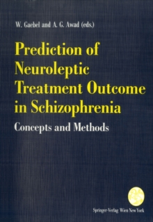 Prediction of Neuroleptic Treatment Outcome in Schizophrenia : Concepts and Methods