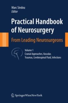 Practical Handbook of Neurosurgery : From Leading Neurosurgeons