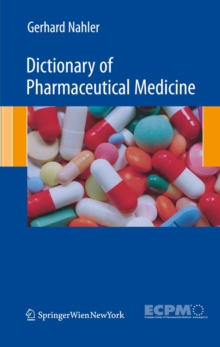 Dictionary of Pharmaceutical Medicine