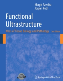 Functional Ultrastructure : Atlas of Tissue Biology and Pathology