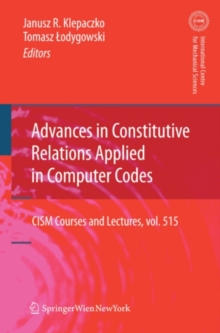 Advances in Constitutive Relations Applied in Computer Codes