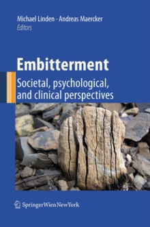 Embitterment : Societal, psychological, and clinical perspectives