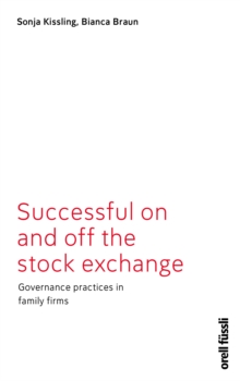 Successful on and off the stock exchange : Governance practices in family firms