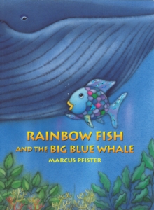 Rainbow Fish and the Big Blue Whale, Paperback Book Rainbow Fish and the Big Blue Whale, Paperback Book
