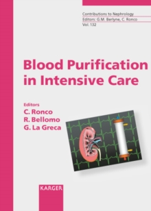 Blood Purification in Intensive Care : 2nd International Course on Critical Care Nephrology, Vicenza, May 2001: Proceedings.