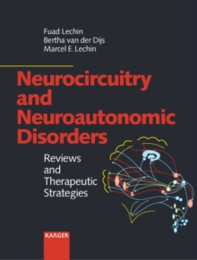 Neurocircuitry and Neuroautonomic Disorders : Reviews and Therapeutic Strategies.