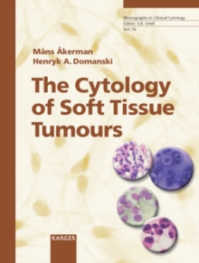 The Cytology of Soft Tissue Tumours : Including contributions by Rydholm, A. (Lund); Carlen, B. (Lund).