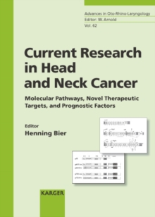 Current Research in Head and Neck Cancer : Molecular Pathways, Novel Therapeutic Targets, and Prognostic Factors.