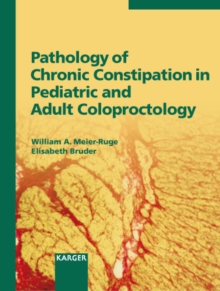 Pathology of Chronic Constipation in Pediatric and Adult Coloproctology : Reprint of: Pathobiology 2005, Vol. 72, No. 1-2